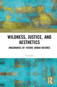 Wildness, Justice, and Aesthetics