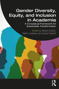 Gender Diversity, Equity, and Inclusion in Academia