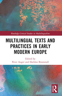 Bokomslag för "Multilingual Texts and Practices in Early Modern Europe"