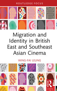 Bokomslag för "Migration and Identity in British East and Southeast Asian Cinema"