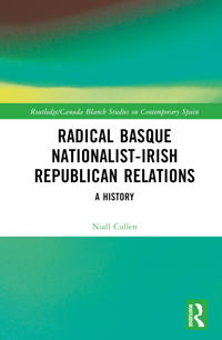 Bokomslag for "Radical Basque Nationalist-Irish Republican Relations"
