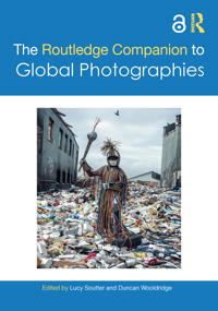 Bokomslag för "The Routledge Companion to Global Photographies"