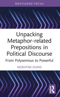 Bokomslag for "Unpacking Metaphor-related Prepositions in Political Discourse"