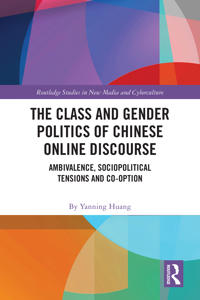 The Class and Gender Politics of Chinese Online Discourse