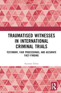 Bokomslag för "Traumatised Witnesses in International Criminal Trials"