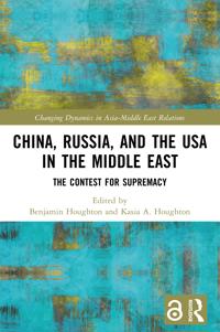 China, Russia, and the USA in the Middle East