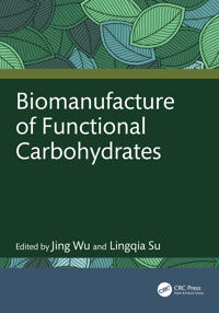 Biomanufacture of Functional Carbohydrates