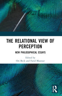 The Relational View of Perception