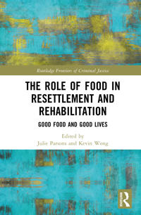 The Role of Food in Resettlement and Rehabilitation