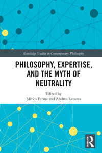 Bokomslag för "Philosophy, Expertise, and the Myth of Neutrality"