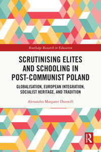 Bokomslag för "Scrutinising Elites and Schooling in Post-Communist Poland"