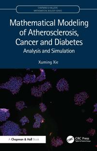 Mathematical Modeling of Atherosclerosis, Cancer and Diabetes