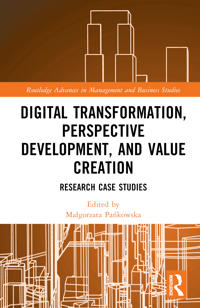 Digital Transformation, Perspective Development, and Value Creation