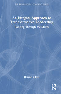 An Integral Approach to Transformative Leadership