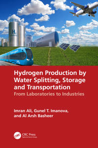 Hydrogen Production by Water Splitting, Storage and Transportation