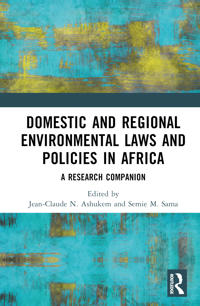 Bokomslag för "Domestic and Regional Environmental Laws and Policies in Africa"