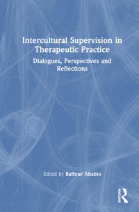 Intercultural Supervision in Therapeutic Practice