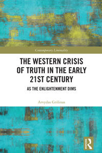 Bokomslag för "The Western Crisis of Truth in the Early 21st Century"