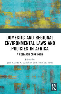 Domestic and Regional Environmental Laws and Policies in Africa