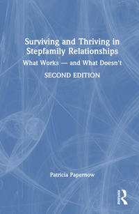 Surviving and Thriving in Stepfamily Relationships