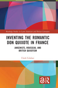 Bokomslag för "Inventing the Romantic Don Quixote in France"