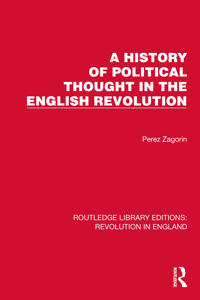 Bokomslag for "A History of Political Thought in the English Revolution"