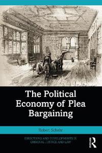 Bokomslag för "The Political Economy of Plea Bargaining"