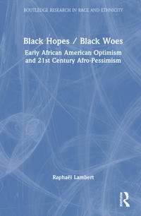 Black Hopes/Black Woes