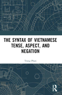 Bokomslag för "The Syntax of Vietnamese Tense, Aspect, and Negation"