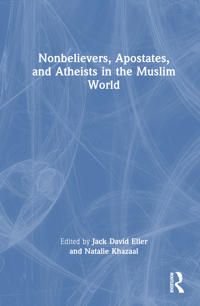Bokomslag for "Nonbelievers, Apostates, and Atheists in the Muslim World"