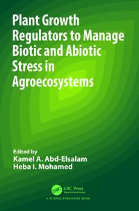 Bokomslag för "Plant Growth Regulators to Manage Biotic and Abiotic Stress in Agroecosystems"