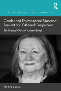 Bokomslag för "Gender and Environmental Education: Feminist and Other(ed) Perspectives"