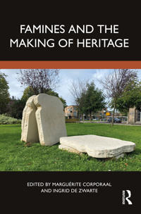 Bokomslag for "Famines and the Making of Heritage"