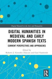 Digital Humanities in Medieval and Early Modern Spanish Texts