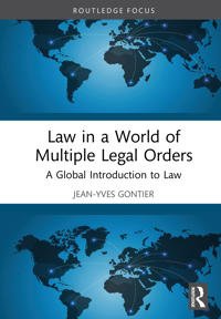 Law in a World of Multiple Legal Orders