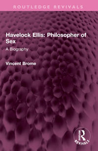 Bokomslag for "Havelock Ellis: Philosopher of Sex"