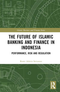 Bokomslag för "The Future of Islamic Banking and Finance in Indonesia"