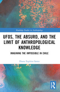 Bokomslag för "UFOs, the Absurd, and the Limit of Anthropological Knowledge"