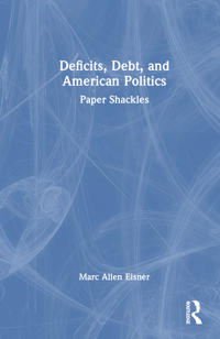 Bokomslag for "Deficits, Debt, and American Politics"