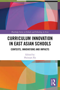 Curriculum Innovation in East Asian Schools