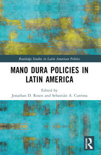 Bokomslag för "Mano Dura Policies in Latin America"