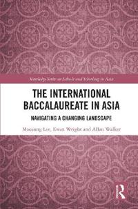Bokomslag for "The International Baccalaureate in Asia"