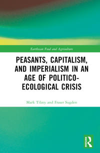 Kirjan kansi "Peasants, Capitalism, and Imperialism in an Age of Politico-Ecological Crisis"