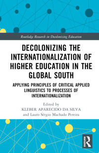 Decolonizing the Internationalization of Higher Education in the Global South