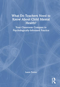Bokomslag för "What Do Teachers Need to Know About Child Mental Health?"
