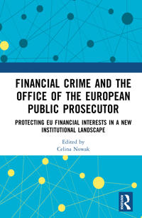Financial Crime and the Office of the European Public Prosecutor