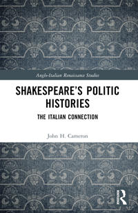 Bokomslag för "Shakespeare’s Politic Histories"