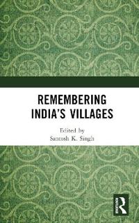 Remembering India’s Villages
