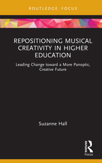 Repositioning Musical Creativity in Higher Education