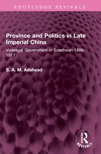Bokomslag för "Province and Politics in Late Imperial China"